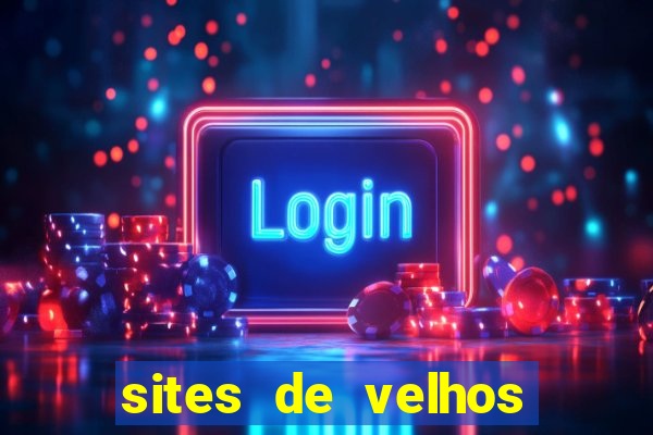 sites de velhos ricos que querem bancar